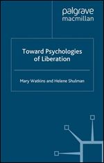 Toward Psychologies Of Liberation