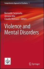 Violence and Mental Disorders (Comprehensive Approach to Psychiatry)