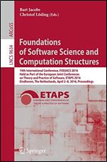 Foundations of Software Science and Computation Structures: 19th International Conference, FOSSACS 2016, Held as Part of the European Joint Conferences on Theory and Practice of Software, ETAPS 2016, 