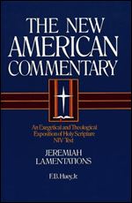 Jeremiah, Lamentations: Vol 16 (The New American commentary)