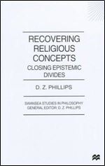 Recovering Religious Concepts: Closing Epistemic Divides (Swansea Studies in Philosophy)