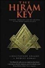 The Hiram Key: Pharaohs, Freemasons and the Discovery of the Secret Scrolls of Jesus