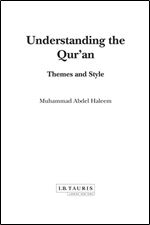Understanding the Qur'an: Themes and Style (London Qur'an Studies)