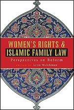 Women's Rights and Islamic Family Law: Perspectives on Reform