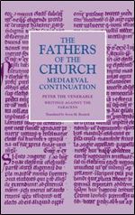 Writings Against the Saracens (Fathers of the Church Medieval Continuations)