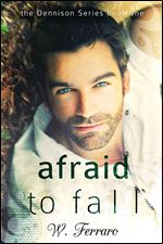 Afraid to Fall (Dennison Series Book 1)