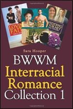 BWWM Interracial Romance Collection 1 (Volume 1)