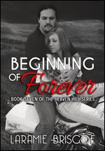 Beginning of Forever (Heaven Hill) (Volume 7)