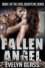 Fallen Angel (Steel Jockeys MC Book 1)