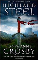 Highland Steel (Guardians of the Stone) (Volume 2)
