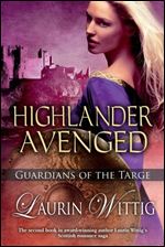 Highlander Avenged (Guardians of the Targe)
