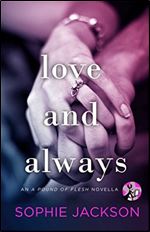 Love and Always (A Pound of Flesh Book 2)