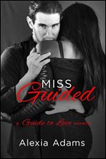 Miss Guided: A Guide to Love Novella