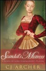 Scandal's Mistress (A Novel of Lord Hawkesbury's Players Book 2)