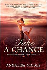 Take a Chance (Running Into Love) (Volume 1)