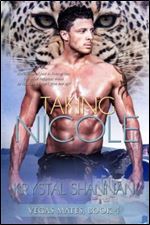 Taking Nicole (A Paranormal Shapeshifter Romance)(Vegas Mates Book 4)