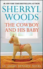 The Cowboy and His Baby (That's My Baby, Book 1)