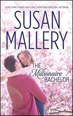 The Millionaire Bachelor (Silhouette Special Edition)