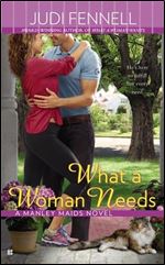 What a Woman Needs (A Manley Maids Novel)