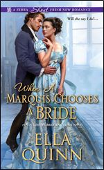 When a Marquis Chooses a Bride (The Worthingtons)
