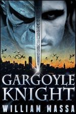 Gargoyle Knight: An Urban Fantasy