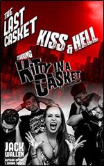 Kiss & Hell (The Last Casket Book 2)