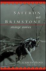 Saffron And Brimstone: Strange Stories