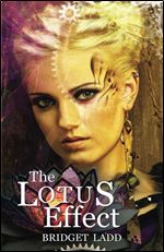 The Lotus Effect (Rise of the Ardent) (Volume 1)