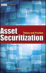 Asset Securitization: Theory and Practice