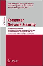 Computer Network Security: 7th International Conference on Mathematical Methods, Models, and Architectures for Computer Network Security, MMM-ACNS ... (Lecture Notes in Computer Science)