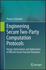 Engineering Secure Two-Party Computation Protocols
