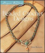 Designer Beadwork: Beaded Crochet Designs