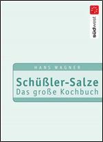 Schuler-Salze - Das groe Kochbuch [German]