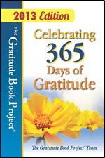 The Gratitude Book Project: Celebrating 365 Days of Gratitude 2013 Edition