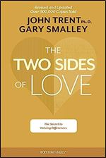 The Two Sides of Love: The Secret to Valuing Differences