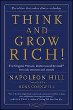 Think and Grow Rich!: The Original Version, Restored and Revised