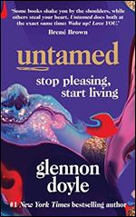Untamed: Stop Pleasing, Start Living, UK Edition