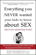 Everything You Never Wanted Your Kids to Know About Sex