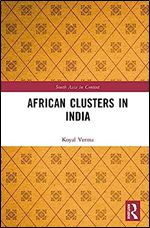 African Clusters in India (South Asia in Context)