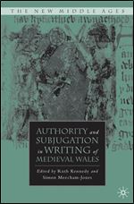 Authority and Subjugation in Writing of Medieval Wales (The New Middle Ages)