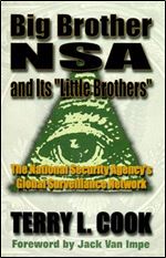 Big Brother NSA & its Little Brother : National Security Agency's Global Survellance Network
