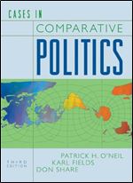 Cases in Comparative Politics (Third Edition)
