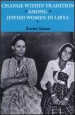Change Within Tradition Among Jewish Women in Libya (Samuel and Althea Stroum)