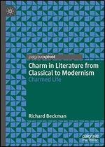 Charm in Literature from Classical to Modernism: Charmed Life