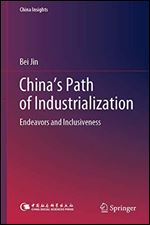China's Path of Industrialization: Endeavors and Inclusiveness