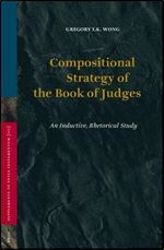 Compositional Strategy of the Book of Judges (Supplements to Vetus Testamentum)