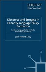 Discourse and Struggle in Minority Language Policy Formation: Corsican Language Polic