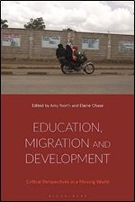 Education, Migration and Development: Critical Perspectives in a Moving World