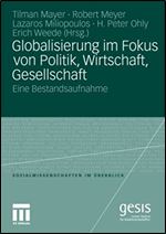 Globalisierung im Fokus von Politik, Wirtschaft, Gesellschaft: Eine Bestandsaufnahme (Sozialwissenschaften im Uberblick) (German Edition)
