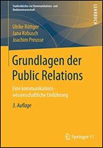 Grundlagen der Public Relations: Eine kommunikationswissenschaftliche Einfuhrung [German]